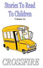 Stories To Read To Children, Volume #1 (hard back)