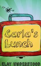 Carla's Lunch