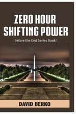 Zero Hour Shifting Power