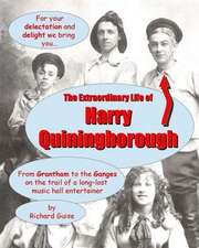 The Extraordinary Life of Harry Quiningborough