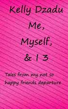 Me, Myself,& I Book 3