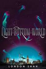 The Light At The Bottom Of The World: Light The Abyss #1