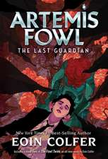 The Last Guardian (Artemis Fowl, Book 8)