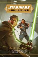 Star Wars The High Republic: Into The Dark