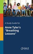 A Study Guide for Anne Tyler's "Breathing Lessons"