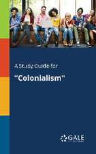 A Study Guide for "Colonialism"