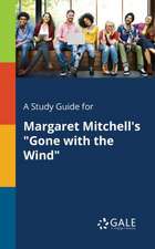 A Study Guide for Margaret Mitchell's 