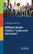 A Study Guide for William Butler Yeats's 