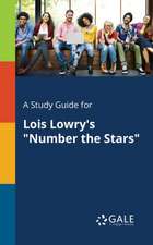 A Study Guide for Lois Lowry's 