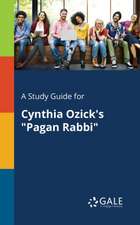 A Study Guide for Cynthia Ozick's "Pagan Rabbi"