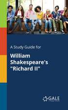 A Study Guide for William Shakespeare's 