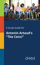 A Study Guide for Antonin Artaud's 