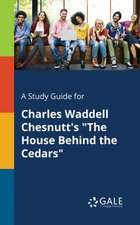 A Study Guide for Charles Waddell Chesnutt's 