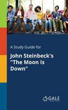 A Study Guide for John Steinbeck's 