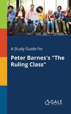 A Study Guide for Peter Barnes's 