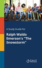 A Study Guide for Ralph Waldo Emerson's "The Snowstorm"