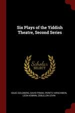 Six Plays of the Yiddish Theatre, Second Series