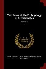 Text-Book of the Embryology of Invertebrates; Volume 2