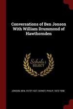 Conversations of Ben Jonson with William Drummond of Hawthornden