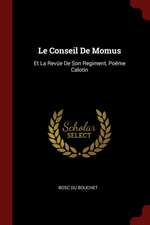 Le Conseil de Momus: Et La Revüe de Son Regiment, Poëme Calotin