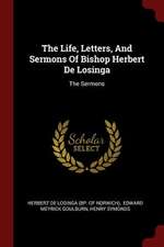 The Life, Letters, and Sermons of Bishop Herbert de Losinga