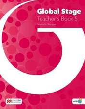 Worgan, M: Global Stage Level 5 Teacher's Book with Navio Ap