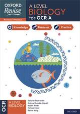 Oxford Revise: A Level Biology for OCR A Complete Revision and Practice