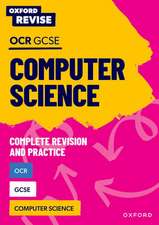 Oxford Revise: OCR GCSE Computer Science Complete Revision and Practice