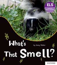 Essential Letters and Sounds: Essential Phonic Readers: Oxford Reading Level 5: What's That Smell?