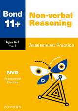 Bond 11+: Bond 11+ Non-verbal Reasoning Assessment Practice Age 6-7