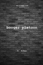 Booger Platoon