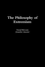 The Philosophy of Extremism