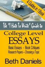 The "I Hate to Write" Guide to College Level Essays