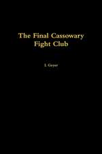 The Final Cassowary Fight Club