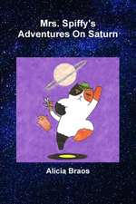 Mrs. Spiffy's Adventures on Saturn