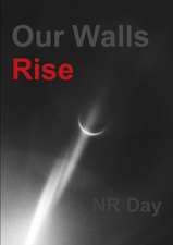 Our Walls Rise