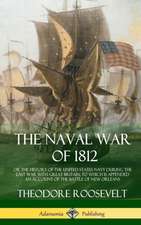 The Naval War of 1812