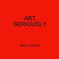 Art, Seriously