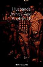 Husbands, Wives And Boyfriends