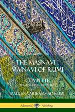 The Masnavi I Ma'navi of Rumi