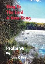 Sing To The Lord A New Song