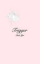 Trigger