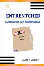 Entrentched 2