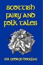 Scottish Fairy and Folk Tales