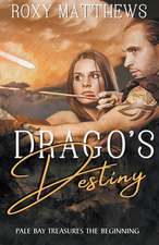 Drago's Destiny