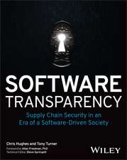 Software Transparency – Supply Chain Security in an Era of a Software–Driven Society