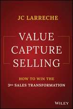 Value Capture Selling – How to win the 3rd Sales T ransformation