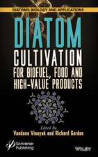 Diatom Cultivation for Biofuel, Food and High Valu e Products