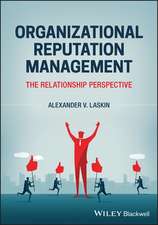 Organizational Reputation Management: A Strategic Public Relations Perspective