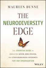 The Neurodiversity Edge – The Essential Guide to Embracing Autism, ADHD, Dyslexia, and Other Neurological Differences for Any Organization